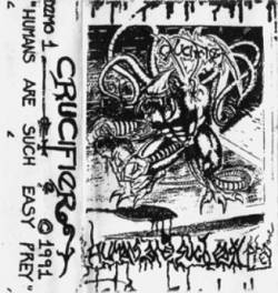 Crucifier (USA) : Humans Are Such Easy Prey